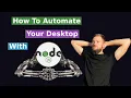 How To AUTOMATE Your PC with NodeJS