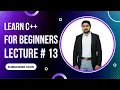 For Loop in C Lecture 13 - Tutorial for Beginners