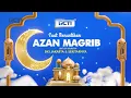 RCTI HD - Adzan Maghrib 2024-25
