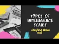 Types of Intelligence Scales Stanford-Binet Test