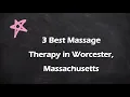 3 Best Massage Therapy in Worcester Massachusetts Massage Studios