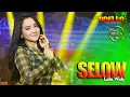 Download Lagu SELOW - Lala Widy - OM ADELLA