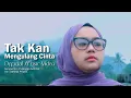 Download Lagu Tak Kan Mengulang Cinta - Yeni Mulyani ( Official Music Video )