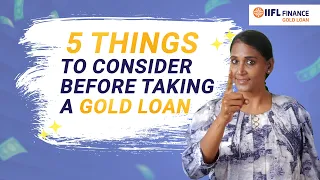 Here's why you should actually consider taking a gold loan | Gold loan in Tamil | IIFL Finance