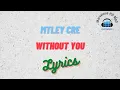 Mtley Cre - Without You Lirik | Without You - Mtley Cre Lyrics