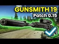 Gunsmith Part 19 - Patch 0 15 Guide Escape From Tarkov
