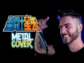 Lagu Blue Forever - Saint Seiya Ending Theme (SAINT SEIYA) - Tribute Metal Cover!