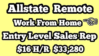 Allstate Entry Level Sales Rep Remote Home Based Worker