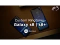 Lagu FREE Custom Samsung Galaxy S8/S8+ Ringtone #3