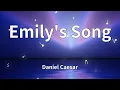 Daniel Caesar - Emily's Song (Lyrics)