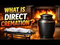 Direct Cremation What You Need to Know