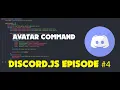 Discord Js Episode 4 Avatar Command