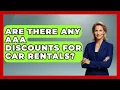 Are There Any AAA Discounts For Car Rentals - The Family Getaway Guide