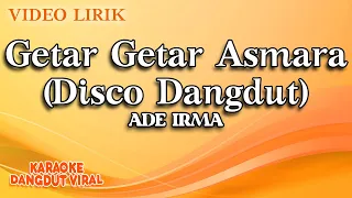 Download Ade Irma - Getar Getar Asmara Disco Dangdut (Official Video Lirik) MP3