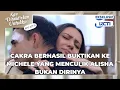 #eps227a CAKRA BERHASIL BUKTIKAN KE MICHELE YANG MENCULIK ALISHA BUKAN DIA | KAU DITAKDIRKAN UNTUKKU