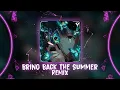 Bring Back The Summer Thailand Remix 2026 Rain Man Oly - Makro Remix Viral TikTok 2026