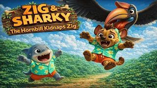 🤣🦜🎤 Zig & Sharky Song – The Hornbill Kidnaps Zig – Kids Songs With Animation 😆🎵