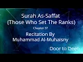Download Lagu Surah As-Saffat (Those Who Set The Ranks) Muhammad Al-Muhaisny  Quran Recitation