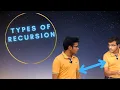 Types of Recursion