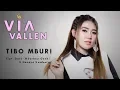 Lagu Via Vallen - Tibo Mburi ( Official Music Video )