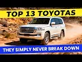 Top 13 Toyotas That Simply Never Break Down Most Reliable Year and Models