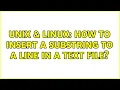 Unix Linux How to insert a substring to a line in a text file 2 Solutions