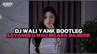 dj wali yank bootleg sayangku mau bicara bajidor viral tiktok terbaru 2025 dj anr official video