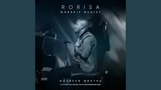 rorisa worship medley