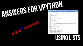 Answers for VPython - Round 1 Ep 4 Using Lists
