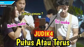Download Peninton Pun Ikutan Baper PUTUS ATAU TERUS - JUDIKA - Live Pendopo Lawas Jogja - Nabila Suaka MP3