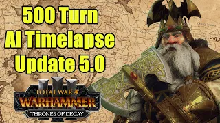 Download 500 Turn AI Timelapse - Update 5.0 - Thrones of Decay - Total War Warhammer 3 MP3