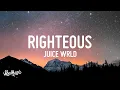 Download Lagu Juice WRLD - Righteous (Lyrics)