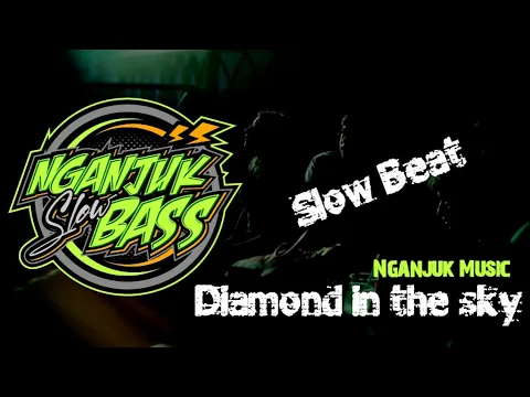 Download MP3 DJ DIAMOND IN THE SKY • SLOW OLD  SUANTAY PUOLL