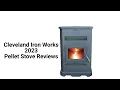 HvacRepairGuy 2023 Cleveland Iron Works Brand Pellet Stove Reviews