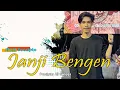 Lagu JANJI BENGEN - JIHAD SOECIPTO
