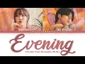 YUJU (유주) – Evening (이브닝) (Feat. BIG Naughty (서동현)) Lyrics (Color Coded Han/Rom/Eng)