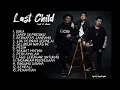 Download Lagu 🔴 LAST CHILD FULL ALBUM ‼️ TANPA IKLAN ‼️‼️