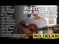 Lagu PLAYLIST CAFE POP INDONESIA 2000-AN | Lagu Hits Nostalgia • Akustik Santai Full Album -  NO IKLAN