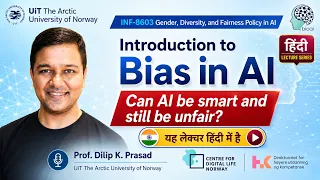 GDPI Lect 1 AI में Bias क्या है? | Bias and Fairness in AI Explained in Hindi