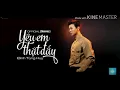 Download Lagu Yêu Em Thật Đấy  - Đinh Tùng Huy Remix [ Lyric Music Video ] Cực Mạnh Hay Nhất 2020