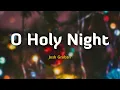 Download Lagu O Holy Night - Josh Groban (Lyrics/Vietsub)