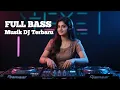 Download Lagu 🔥 Musik DJ Terbaik untuk Pesta 2025 | DJ Set yang Paling Trendi dan Full Bass 🎧