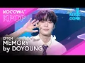 Download Lagu DOYOUNG - MEMORY l Show! Music Core EP904 | KOCOWA+