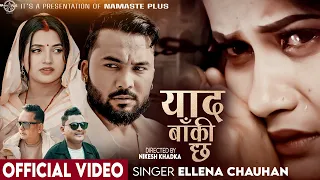 Yaad Baki Chha - Eleena Chauhan | Bikram Budhathoki | Smarika Dhakal | New Nepali Song 2025