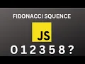Javascript tutorial for beginners Fibonacci sequence with and without recursion