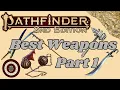 Pathfinder2e - The Best Weapons Part 1