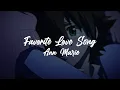Ann Marie Favorite Love Song Slowed \u0026 Reverb