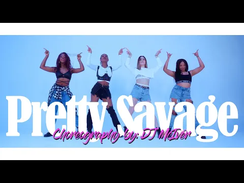 Download MP3 Pretty Savage | Choreography by DJ McIver