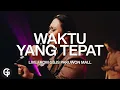 Download Lagu Waktu Yang Tepat | GSJS Worship