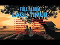 Lagu FULL ALBUM LAGU TIMUR TANPA IKLAN NONSTOP #lagutimur #laguviral #laguenak  #lagusantai #1jam